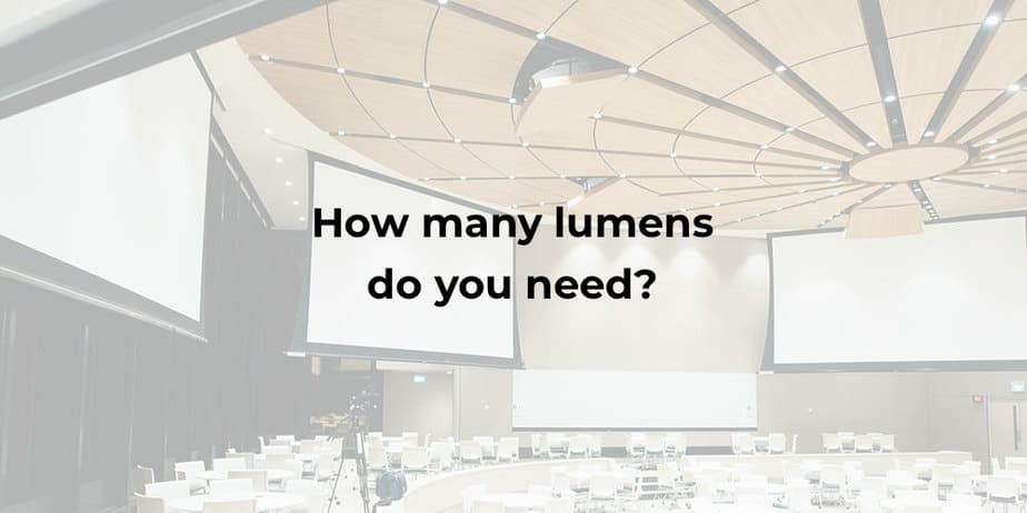 how many lumens do you need