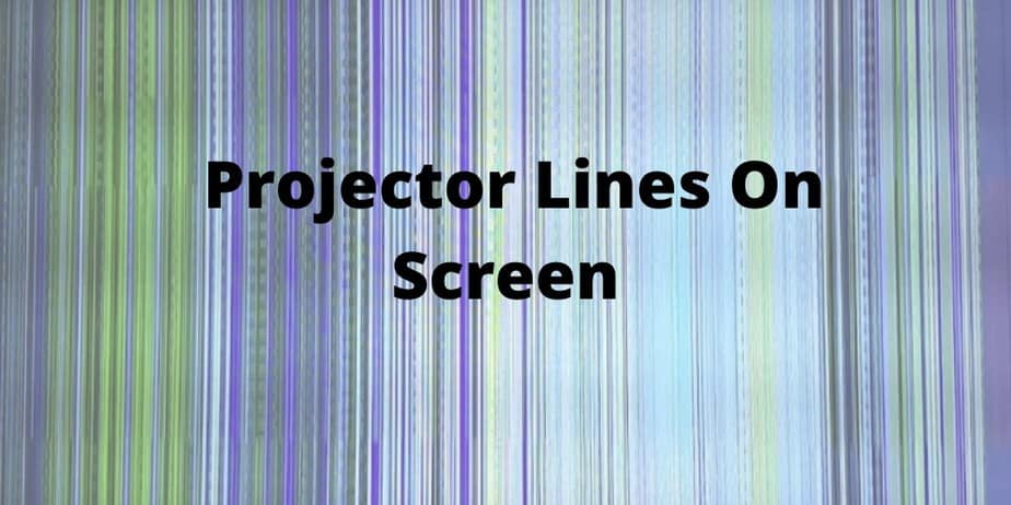 Projector Lines On Screen