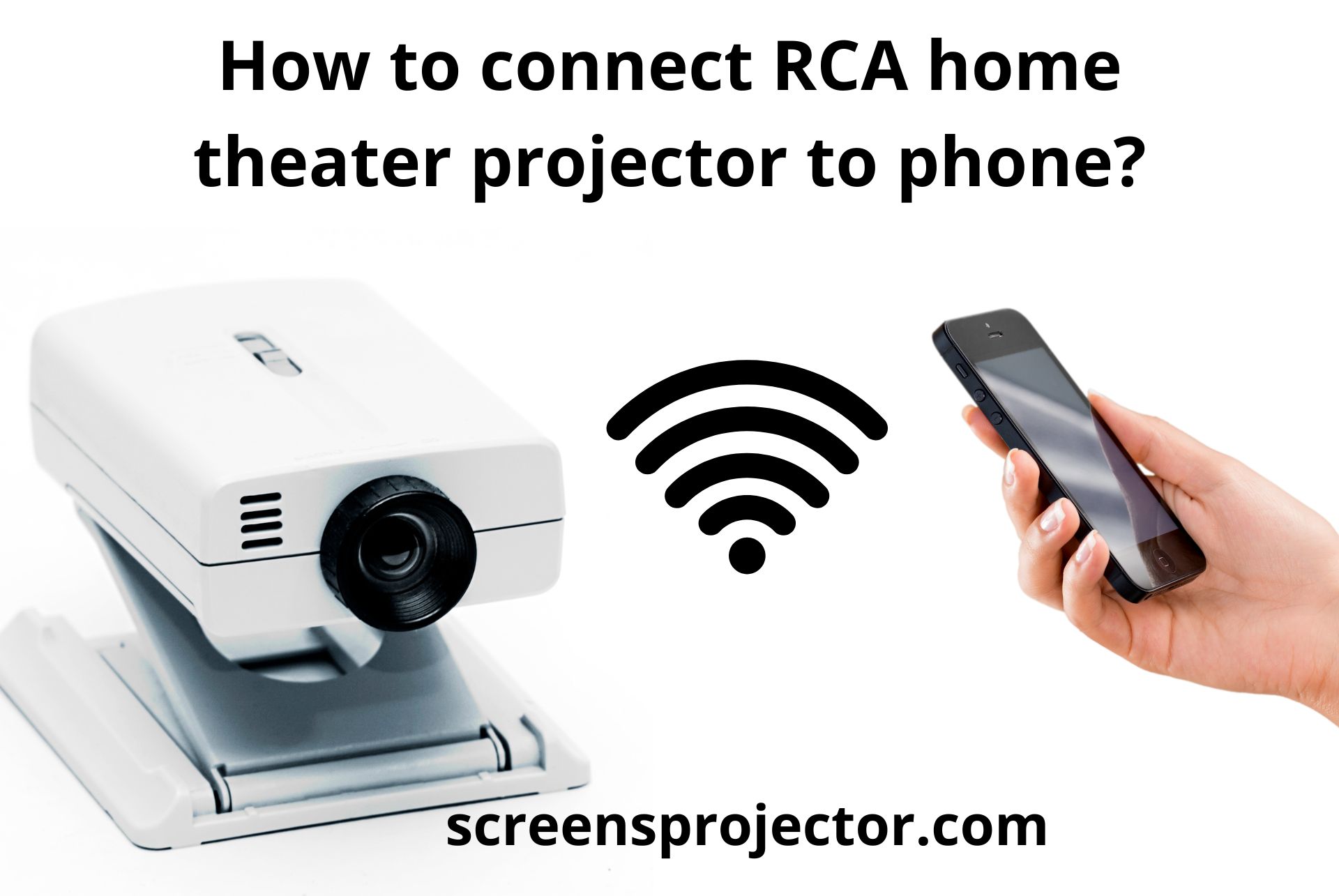 How to connect RCA home theater projector to phone: 4 ways